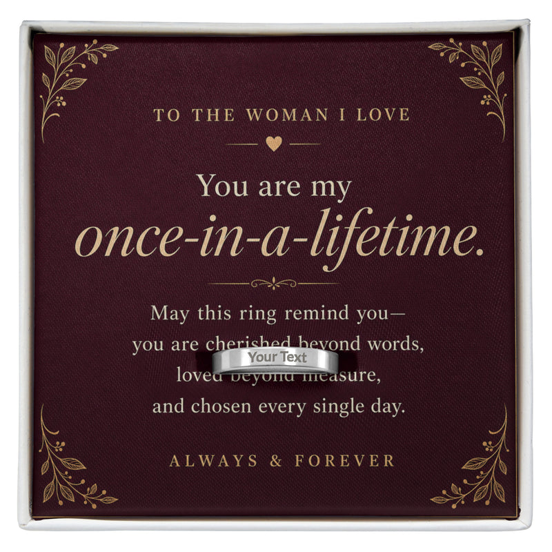 My Once-in-a-Lifetime – Personalized Engraved Ring