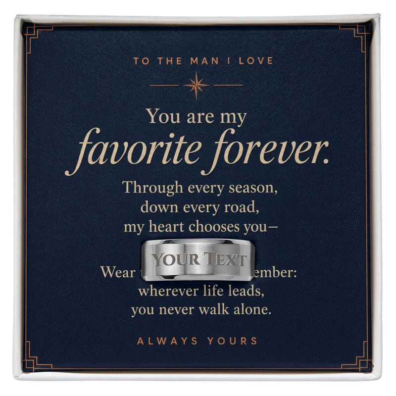 My Favorite Forever – Personalized Men's Engraved Ring
