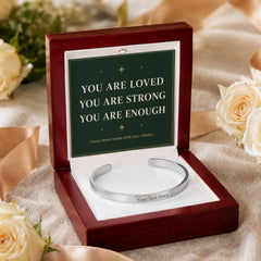 You Are Loved, Strong & Enough – Personalized Engraved Cuff Bracelet