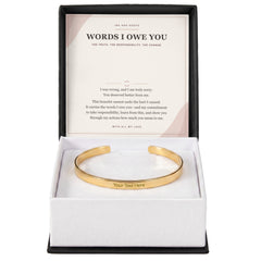 Engraved Cuff Bracelet — Words I Owe You Apology Gift for Wife or Girlfriend