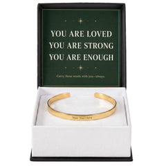 You Are Loved, Strong & Enough – Personalized Engraved Cuff Bracelet