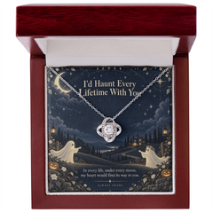 Love Knot Necklace - I'd Haunt Every Lifetime With You, Always Find You