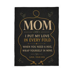 Mom, I Put My Love in Every Fold – Coral Fleece Blanket