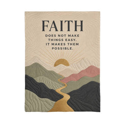 Faith Makes Things Possible – Mink Touch Fleece Blanket