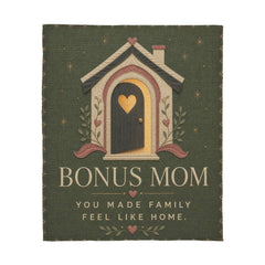 Bonus Mom You Made Family Feel Like Home blanket artwork in sage, cream and muted rose