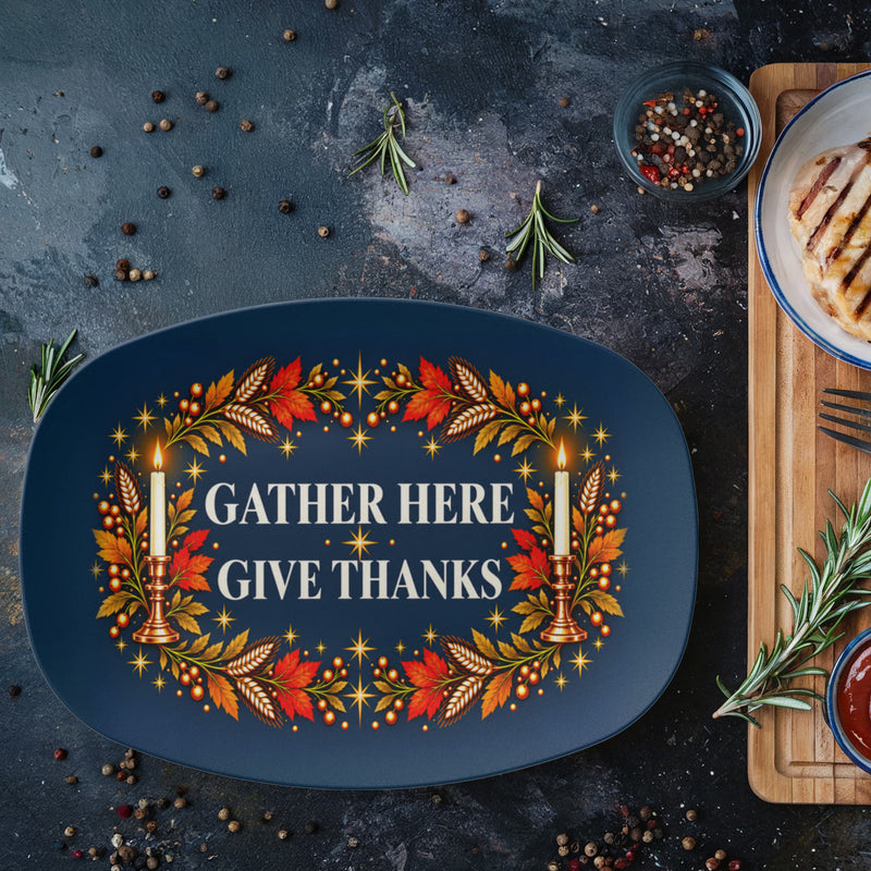 Gather Here, Give Thanks Thanksgiving Serving Platter