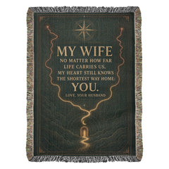 Wife Heirloom Woven Blanket – The Shortest Way Home