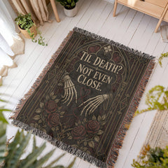 Til Death? Not Even Close Heirloom Woven Blanket – Gothic Anniversary Gift