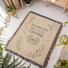 Heirloom Woven Blanket – I'd Find You in Every Lifetime